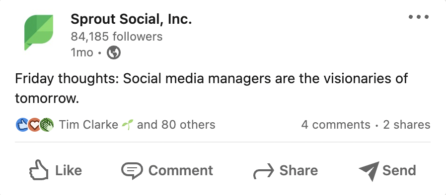 A screenshot of a Tweet from Sprout Social that reads "Friday thoughts: Social media managers are the visionaries of tomorrow.